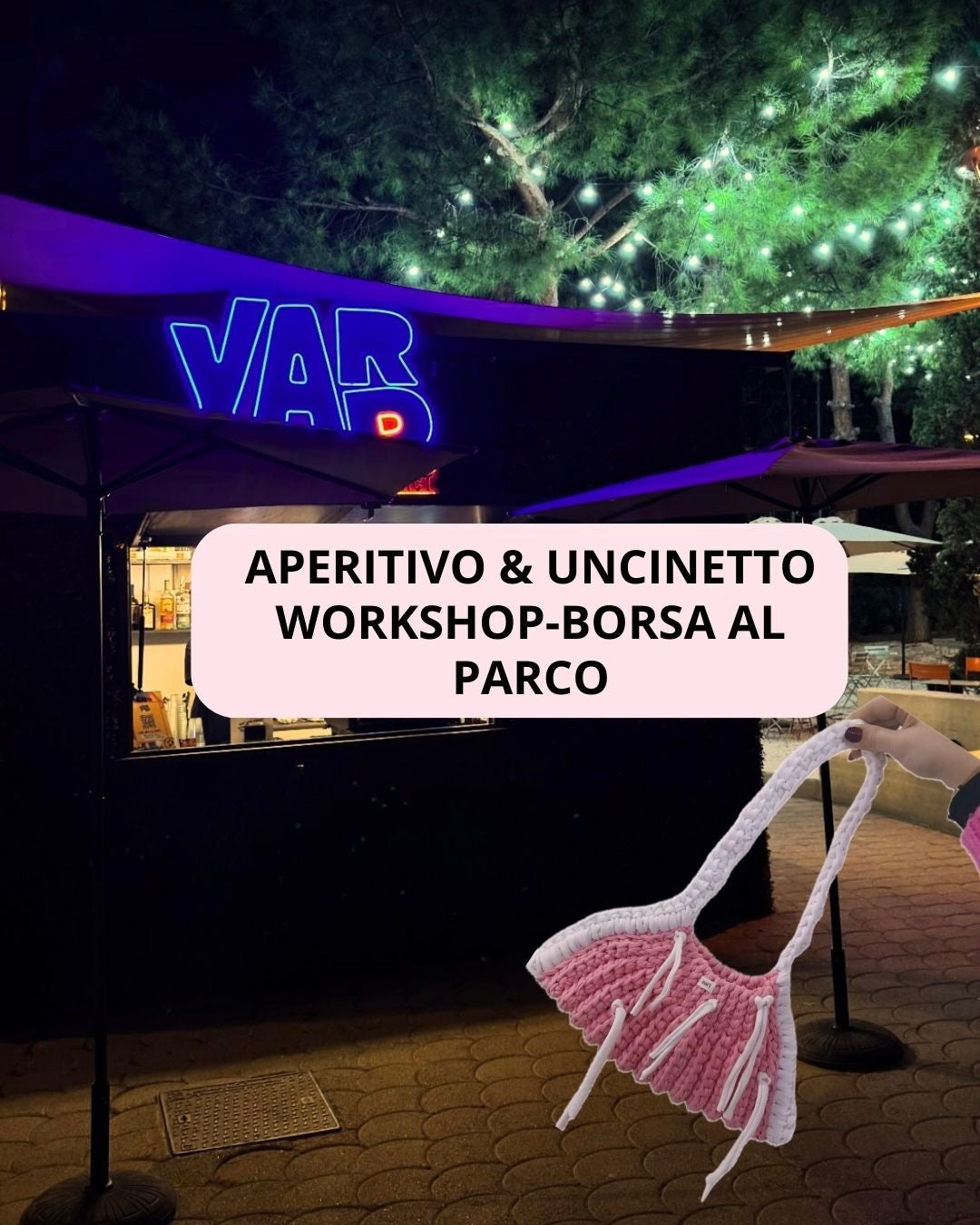Aperitivo & Uncinetto Workshop- Borsa al Parco